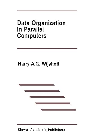 data organization in parallel computers 1989th edition harry a g wijshoff 1461289645, 978-1461289647