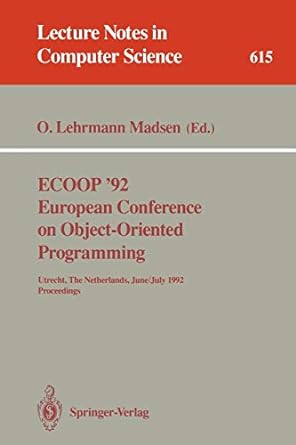 ecoop 9uropean conference on object oriented programming utrecht the netherlands june 29 july 3 1992