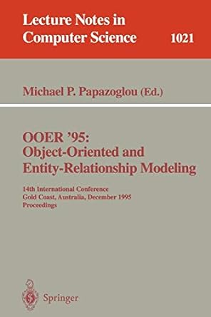 ooer 95 object oriented and entity relationship modeling 14th international conference gold coast australia