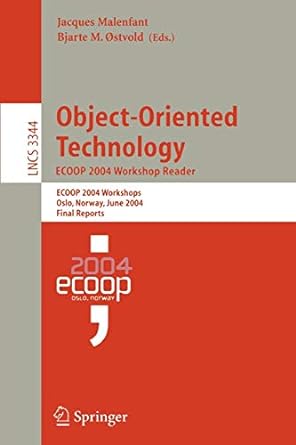 object oriented technology ecoop 2004 workshop reader ecoop 2004 workshops oslo norway june 2004 final