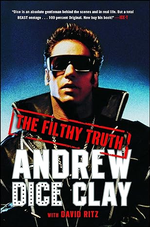 the filthy truth 1st edition andrew dice clay 1476734747, 978-1476734743