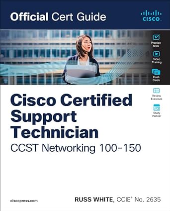 cisco certified support technician ccst networking 100-150 official cert guide 1st edition russ white