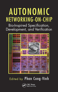 autonomic networking on chip bio inspired specification development and verification 1st edition phan cong