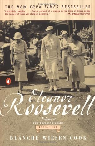 eleanor roosevelt volume 2 the defining years 1933 1938 1st edition blanche wiesen cook b000exz01c