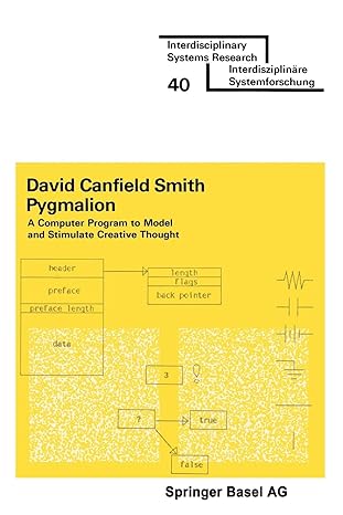 pygmalion a computer program to model and stimulate creative thought 1st edition david canfield smith