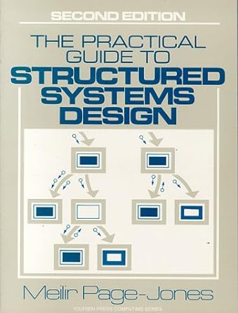 practical guide to structured systems design 2nd edition meilir page-jones 8120314824, 978-8120314825
