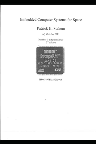 embedded computer systems for space 1st edition patrick stakem 1520215916, 978-1520215914
