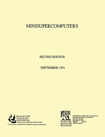 minisupercomputers 2nd edition architecture technology corporation architecture technology corporation