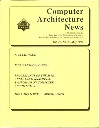 computer architecture news a publication of the association for computing machinery special interest group on