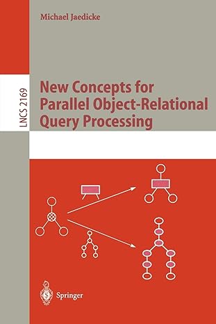 michael jaedicke new concepts for parallel object relational query processing lncs 2169 2001st edition