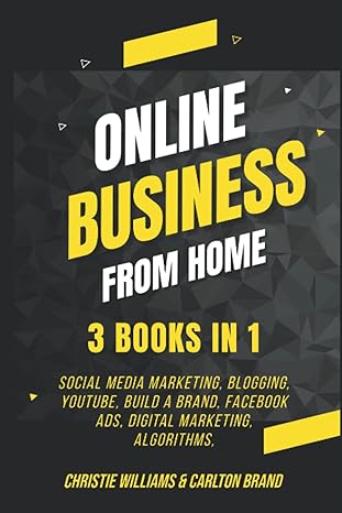 online business from home 3 books in 1 social media marketing blogging youtube build a brand facebook ads