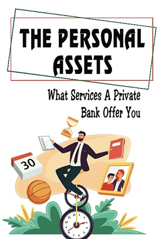 the personal assets what services a private bank offer you 1st edition jerrold hartong b0bcdwpc25,