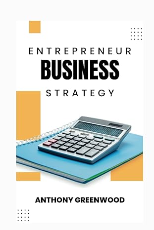 entrepreneur business strategy how to startup a successful business an easy and proven way to build a good