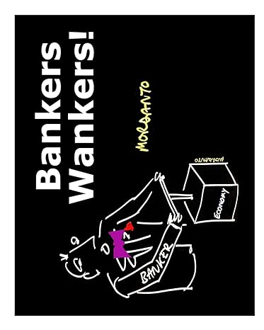 bankers wankers 1st edition mordanto 1467963178, 978-1467963176