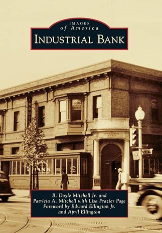 images of america industrial bank 1st edition b doyle mitchell jr ,patricia a mitchelllisa frazier pageedward