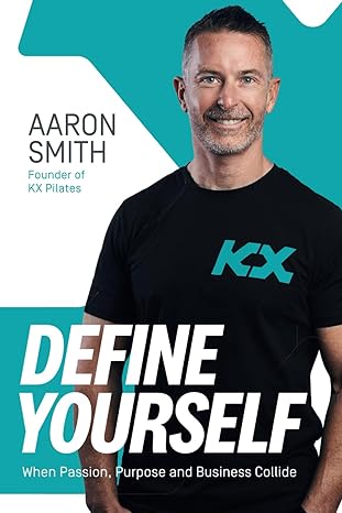define yourself when passion purpose and business collide 1st edition aaron smith 979-8853717657