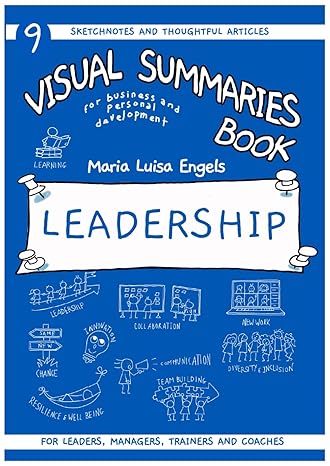 visual summaries book leadership for business and personal development 9 sketchnotes and curated articles