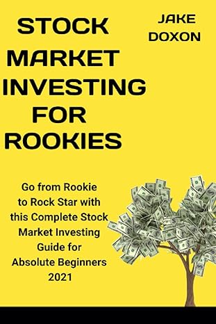 stock market investing for rookies go from rookie to rock star with this complete stock market investing
