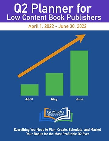 q2 planner for low content book publishers everything you need to plan create schedule and market your books