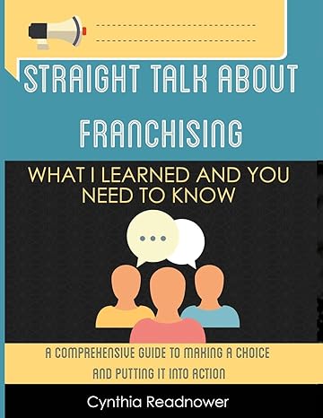 straight talk about franchising what i learned and you need to know 1st edition cynthia readnower 0989989356,