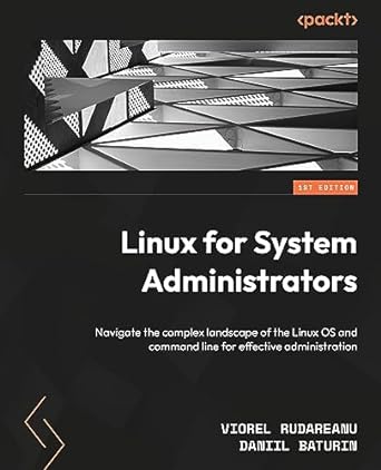 linux for system administrators navigate the complex landscape of the linux os and command line for effective
