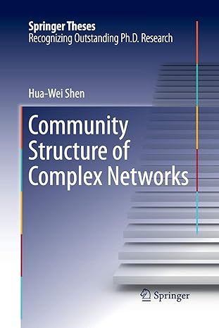 community structure of complex networks 1st edition hua wei shen 3642434819, 978-3642434815
