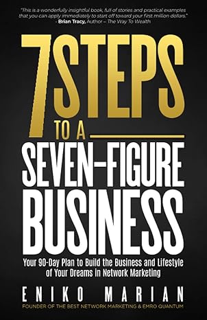 7 steps to a 7 figure business your 90 day plan to build the business and lifestyle of your dreams 1st