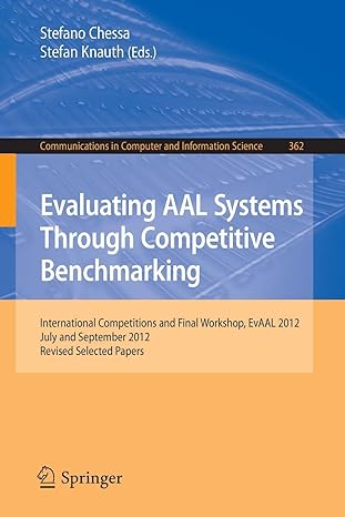 evaluating aal systems through competitive benchmarking international competitions and final workshop evaal