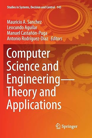 computer science and engineering theory and applications 1st edition mauricio a. sanchez ,leocundo aguilar