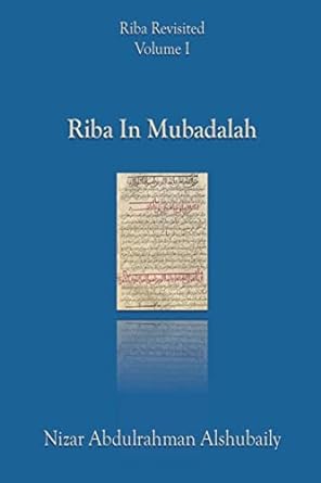 volume i riba in mubadalah 1st edition nizar abdulrahman alshubaily b0bxrglh23, 979-8215157022