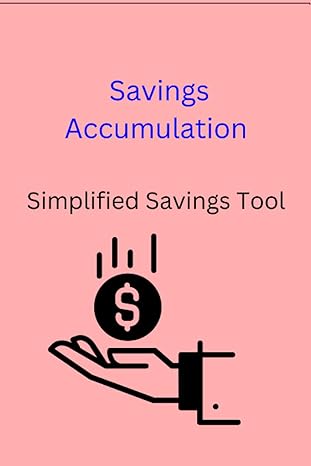 savings accumulation simplied savings tool 1st edition john m potter b0bnh11zzx