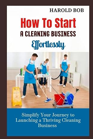 how to start a cleaning business effortlessly simplify your journey to launching a thriving cleaning business