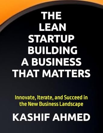 the lean startup building a business that matters innovate iterate and succeed in the new business landscape