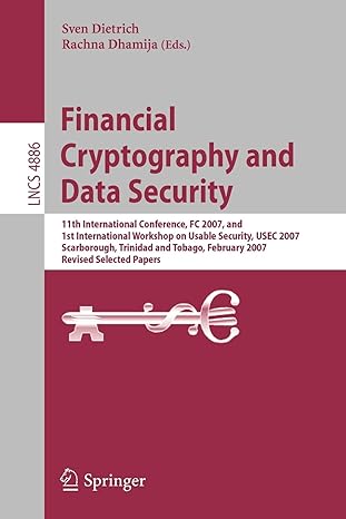 financial cryptography and data security 11th international conference fc 2007 and 1st international workshop