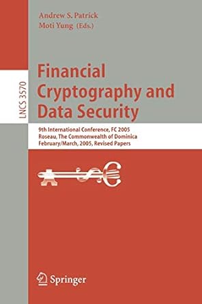 financial cryptography and data security 9th international conference fc 2005 roseau the commonwealth of
