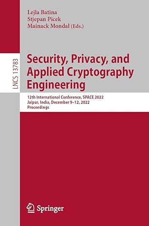 security privacy and applied cryptography engineering 12th international conference space 2022 jaipur india
