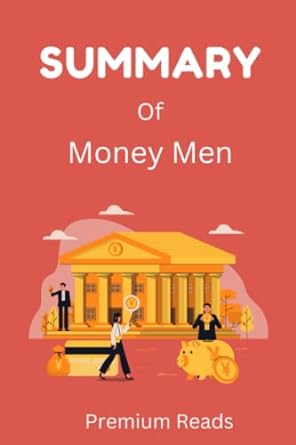 Summary Of Money Men