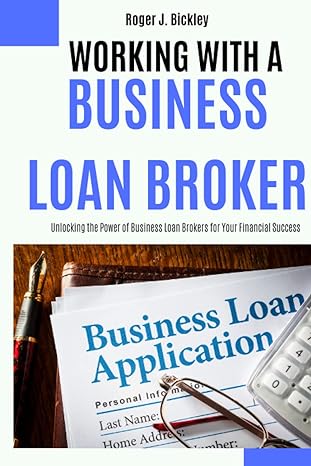 working with a business loan broker unlocking the power of business loan brokers for your financial success