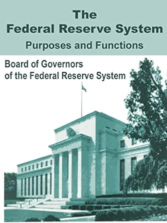 the federal reserve system purposes and functions board of governors of the federal reserve system 1st