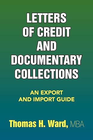 letters of credit and documentary collections an export and import guide 1st edition thomas h ward mba