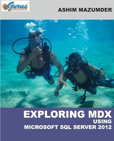 exploring mdx using microsoft sql server 2012 1st edition ashim mazumder 1623670004, 978-1623670009