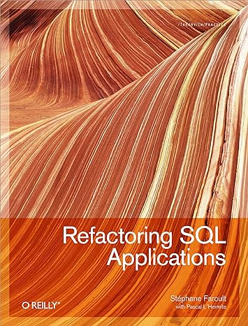 refactoring sql applications 1st edition stephane faroult ,pascal l'hermite 0596514972, 978-0596514976