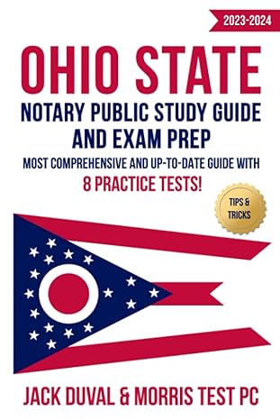 ohio state notary public study guide and exam prep 2023 2024 most comprehensive and up to date guide with 8