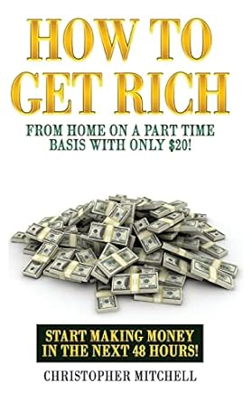 how to get rich from home on a part time basis with only $20 start making money in the next 48 hours 1st
