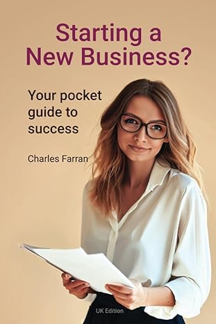 staring a new business your pocket guide to success 1st edition mr charles farran 979-8852148964