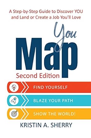 youmap find yourself blaze your path show the world 2nd 1st printing edition kristin a. sherry 1684331439,