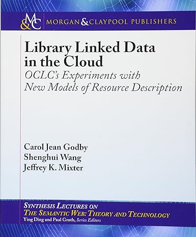 library linked data in the cloud oclcs experiments with new models of resource description 1st edition carol