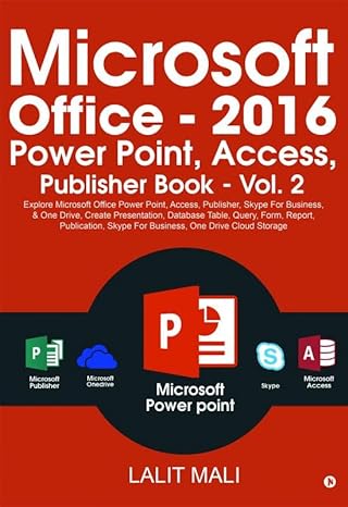 microsoft office 2016 power point access publisher book vol 2 explore microsoft office power point access