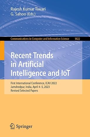 recent trends in artificial intelligence and lot first international conference icall 2022 jamshedpur india