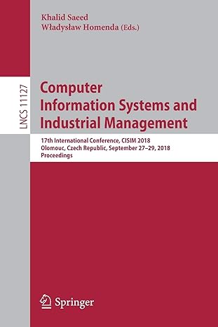 computer information systems and industrial management 17th international conference cisim 2018 olomouc czech